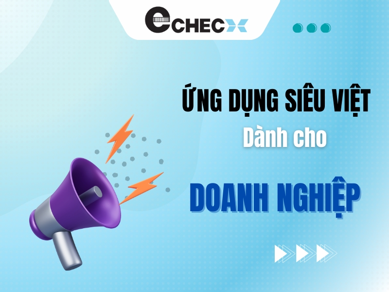 ung dung sieu viet echeck danh cho tat ca doanh nghiep tai viet nam